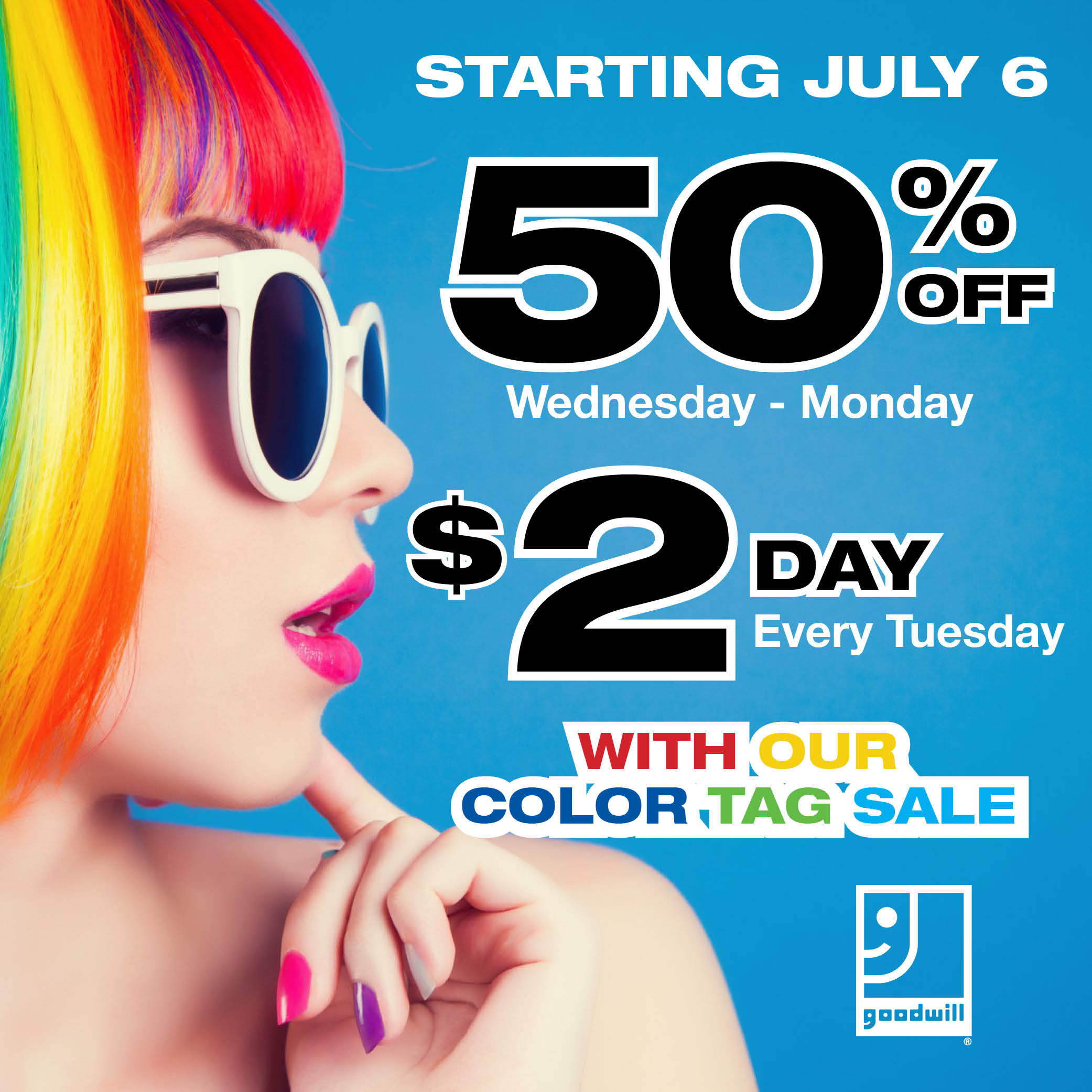 Beginning July 6, Color Tag Sales ARE BACK & Better Than Ever Goodwill Color Tag Sale Calendar 2025